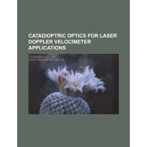  Catadioptric optics for laser Doppler velocimeter 