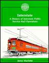 Interstate A History of Interstate Public Service Rail Operations 