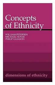 Concepts Of Ethnicity, (0674157265), William Peterson, Textbooks 
