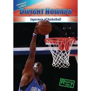  Dwight Howard Superman of Basketball (Inspiring Lives 
