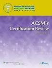 ACSMs Certification Review  