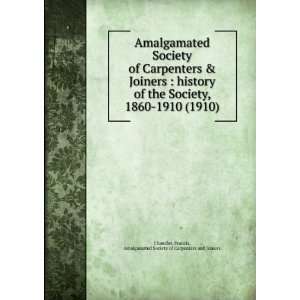  Amalgamated Society of Carpenters & Joiners  history of 
