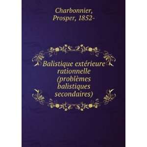   ¨mes balistiques secondaires). Prosper Jules Charbonnier Books