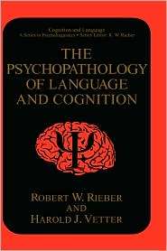 The Psychopathology of Language and Cognition, (0306447576), Robert W 