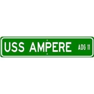  USS AMPERE ADG 11 Street Sign   Navy Gift Ship Sailor 