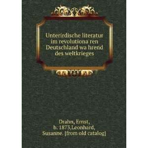    Ernst, b. 1873,Leonhard, Susanne. [from old catalog] Drahn Books