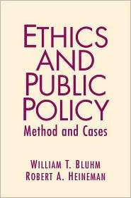 Ethics and Public Policy Mehtod and Cases, (0131893432), William 