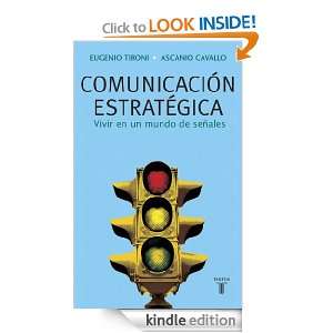 Comunicación estratégica (Spanish Edition) Eugenio Tironi, Ascanio 