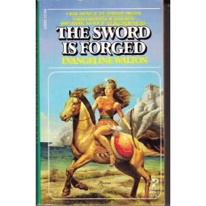  The Sword is Forged Evangeline Walton Books