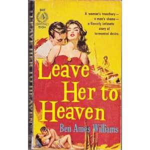  Leave Her to Heaven Ben Ames Williams Books