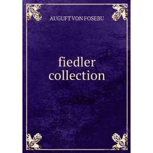  fiedler collection AUGUFT VON FOSEBU Books