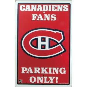  Montreal Canadiens Fan Parking Only Sign NHL Licensed 