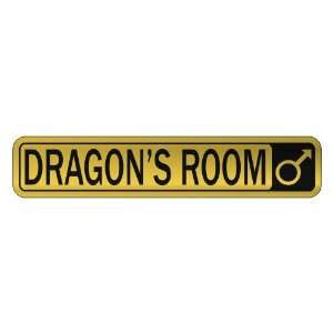   DRAGON S ROOM  STREET SIGN NAME