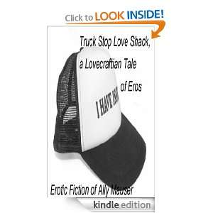 Truck Stop Love Shack Ally Mauser  Kindle Store