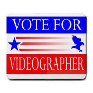  VOTE FOR VIDEOGRAPHER Mousepad