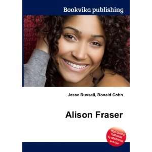  Alison Fraser Ronald Cohn Jesse Russell Books