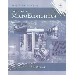   Principles of Microeconomics, 6th [Paperback] Fred M. Gottheil Books