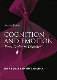 Cognition And Emotion From Order To Disorder, (0415373530), Mick 