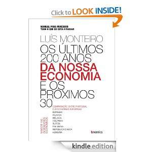 Os Últimos 200 Anos da Nossa Economia e os Próximos 30 (Portuguese 