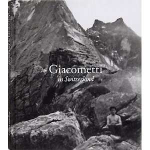  Giacometti in Switzerland Véronique Wiesinger Books