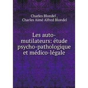   dico lÃ©gale Charles AimÃ© Alfred Blondel Charles Blondel  Books