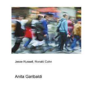  Anita Garibaldi Ronald Cohn Jesse Russell Books