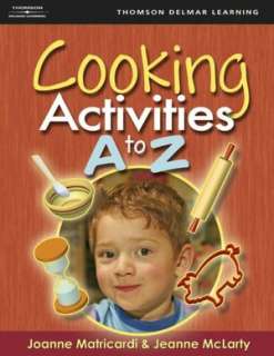   Cooking Activities A to Z by Joanne Matricardi 