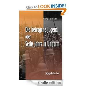 Die betrogene Jugend Oder Sechs Jahre in Uniform (German Edition 