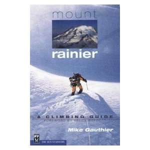  Mt. Rainier A Climbing Guide Book / Gauthier