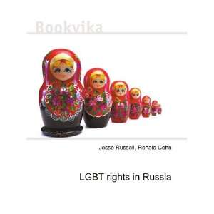  LGBT rights in Russia Ronald Cohn Jesse Russell Books