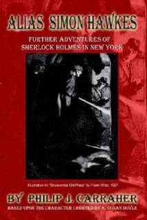 Alias Simon Hawkes Further Adventures of Sherlock Holm 9781403369925 