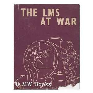  The LMS at war / by George C. Nash George C. Nash Books