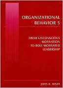 Organizational Behavior 5 John B. Miner