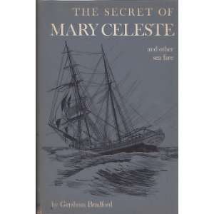    Secret of Mary Celeste and Other Sea Fare. GERSHOM BRADFORD Books