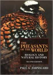 Pheasants of the World Biology and Natural History, (1560988398 