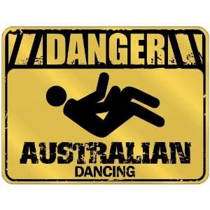 New  Danger  Australian Dancing  Australia Parking Sign Country 