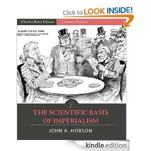 The Scientific Basis of Imperialism John A. Hobson, Charles River 