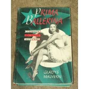  PRIMA BALLERINA Gladys Malvern Books