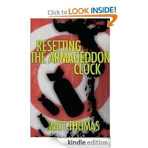 Resetting the Armageddon Clock Matt Thomas  Kindle Store