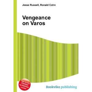  Vengeance on Varos Ronald Cohn Jesse Russell Books