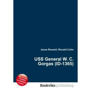   USS General W. C. Gorgas (ID 1365) Ronald Cohn Jesse Russell Books