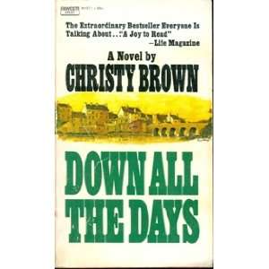   the Days Christy Brown, George (cover art) Gottung  Books