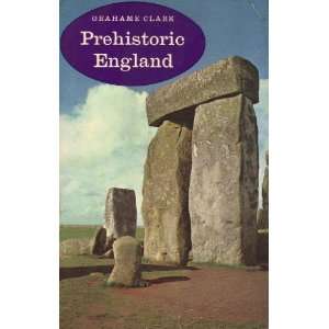  Prehistoric England Grahame Clark Books