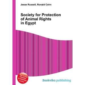   Protection of Animal Rights in Egypt Ronald Cohn Jesse Russell Books