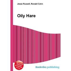  Oily Hare Ronald Cohn Jesse Russell Books