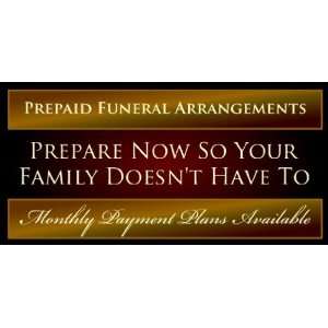  3x6 Vinyl Banner   Prepaid Funeral Arrangements 