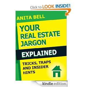 Your Real Estate Jargon Explained Tricks, Traps and Insider Hints 