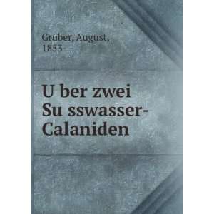   zwei SuÌ?sswasser Calaniden August, 1853  Gruber  Books