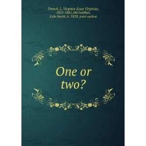    One or two? L. Virginia Meriwether, Lide Smith, French Books