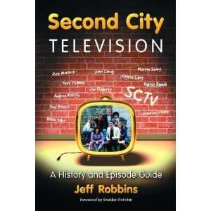  Second City Television A History and Episode Guide 